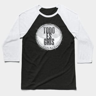 Todo es Gris Podcast Logo Baseball T-Shirt